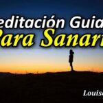 Relajación Guiada: Encuentra Paz y Sanación con Louise Hay